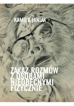 Zakaz rozmów z osobami nieobecnymi fizycznie