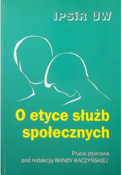 O etyce służb społecznych