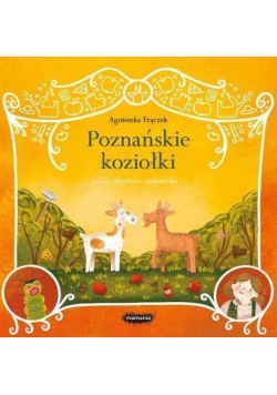 Legendy polskie. Poznańskie koziołki