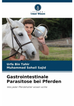 Gastrointestinale Parasitose bei Pferden