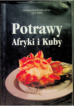 Potrawy Afryki i Kuby