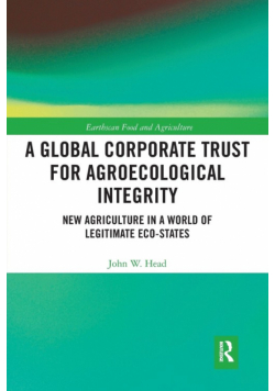 A Global Corporate Trust for Agroecological Integrity