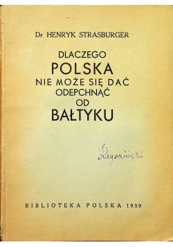 Dlaczego Polska nie może się dać odepchnąć od Bałtyku 1939r