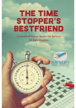 The Time Stopper's Bestfriend | Crossword Puzzle Books for Seniors | 50 Easy Puzzles