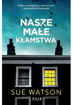 Nasze małe kłamstwa