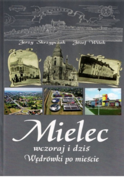 Mielec wczoraj i dziś