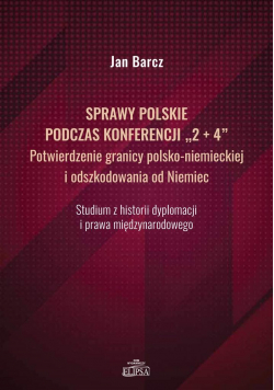 Sprawy polskie podczas konferencji "2+4"