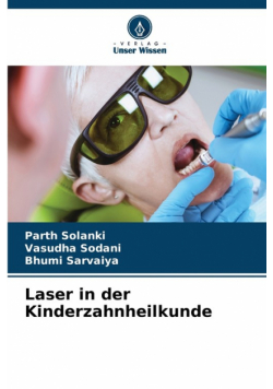 Laser in der Kinderzahnheilkunde