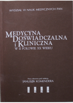 Medycyna doświadczalna i kliniczna w II połowie XX wieku