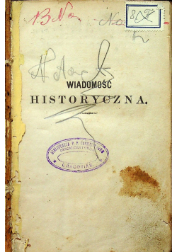 Wiadomość historyczna o starożytnym obrazie Boga - Rodzicy Maryi na Jasnej Górze przy Częstochowie 1882 r.