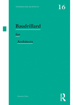 Baudrillard for Architects
