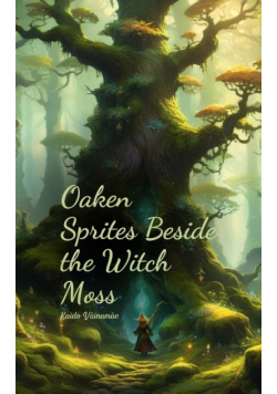 Oaken Sprites Beside the Witch Moss