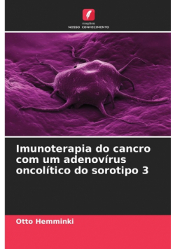 Imunoterapia do cancro com um adenovírus oncolítico do sorotipo 3