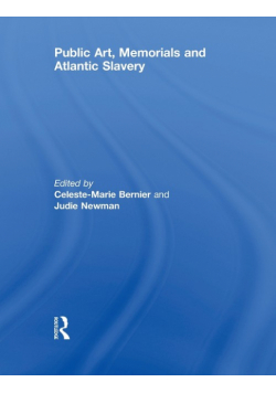 Public Art, Memorials and Atlantic Slavery