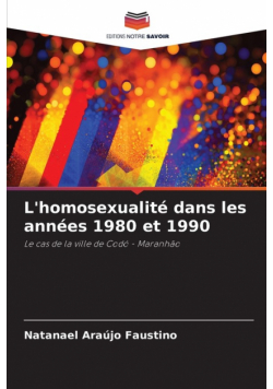 L'homosexualité dans les années 1980 et 1990