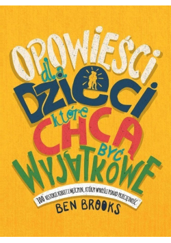 Opowieści dla dzieci które chcą być wyjątkowe