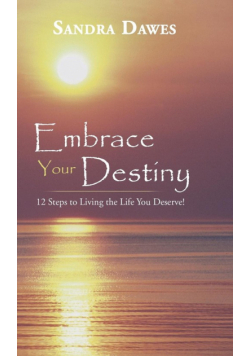 Embrace Your Destiny
