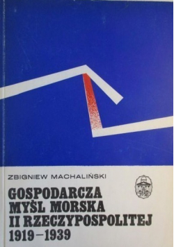 Gospodarcza myśl morska II Rzeczypospolitej 1919   1939