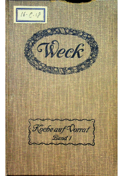 Weck Koche auf Vorrat band I 1911 r.