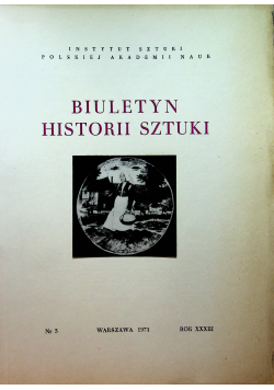 Biuletyn Historii Sztuki Nr 3 Rok XXXIII