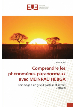 Comprendre les phénomènes paranormaux avec MEINRAD HEBGA