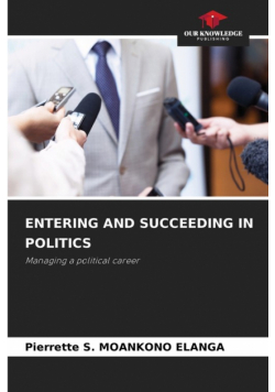 Entering And Succeeding In Politics