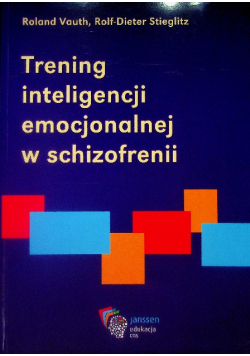 Trening inteligencji emocjonalnej w schizofrenii