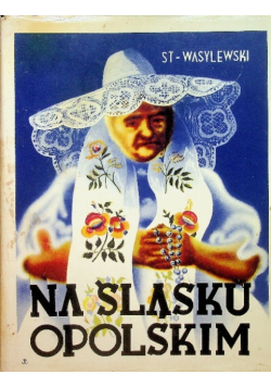Na Śląsku Opolskim