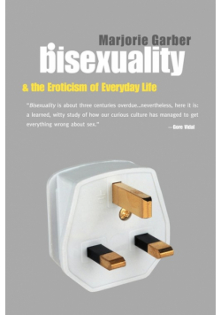 Bisexuality and the Eroticism of Everyday Life
