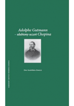 Adolphe Gutmann  ulubiony uczeń Chopina