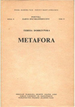 Metafora Poetyka Zarys encyklopedyczny Tom Iv