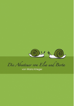 Abenteuer von Elsa und Berta