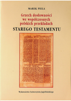 Grzech dosłowności we współczesnych polskich przekładach Starego Testamentu