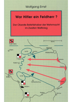 War Hitler ein Feldherr?  Der Oberste Befehlshaber der Wehrmacht im zweiten Weltkrieg