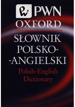 Słownik polsko-angielski Polish-English Dictionary PWN Oxford