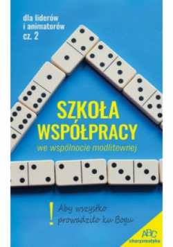 Szkoła współpracy we wspólnocie modlitewnej