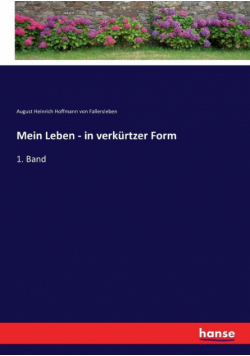 Mein Leben - in verkürtzer Form