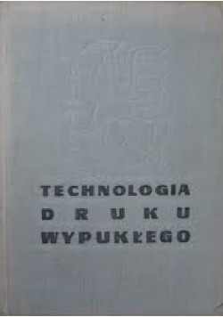 Technologia druku wypukłego