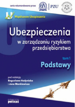 Ubezpieczenia w zarządzaniu ryzykiem przedsiębiorstwa