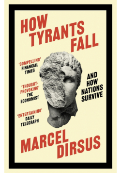 How Tyrants Fall. And How Nations Survive wer. angielska