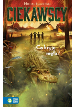 Ciekawscy. Co kryje mgła?