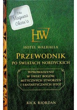 Hotel Walhalla Przewodnik po nordyckich światach