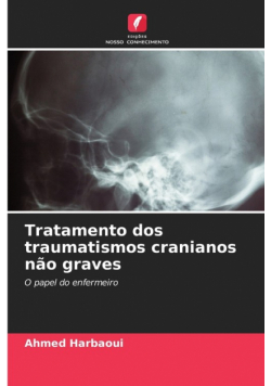 Tratamento dos traumatismos cranianos não graves
