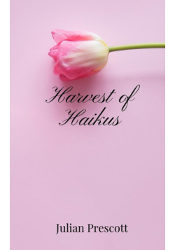 Harvest of Haikus
