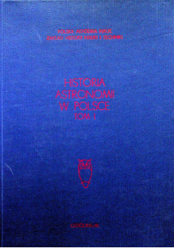 Historia astronomii w Polsce tom I