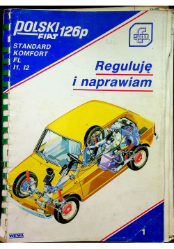 Polski Fiat 126p standard komfort FL wersja dla niepełnosprawnych instrukcja napraw
