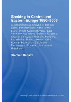 Banking in Central and Eastern Europe 1980-2006