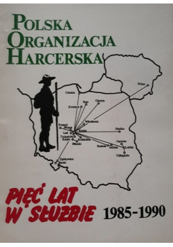 Polska Organizacja Harcerska Pięć lat w służbie 1985 - 1990 nr od 1 do 26