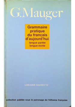 Grammaire pratique du francais d uajord hui