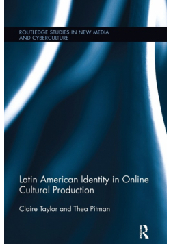 Latin American Identity in Online Cultural Production